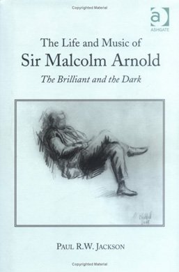 Life and music of Sir Malcolm Arnold